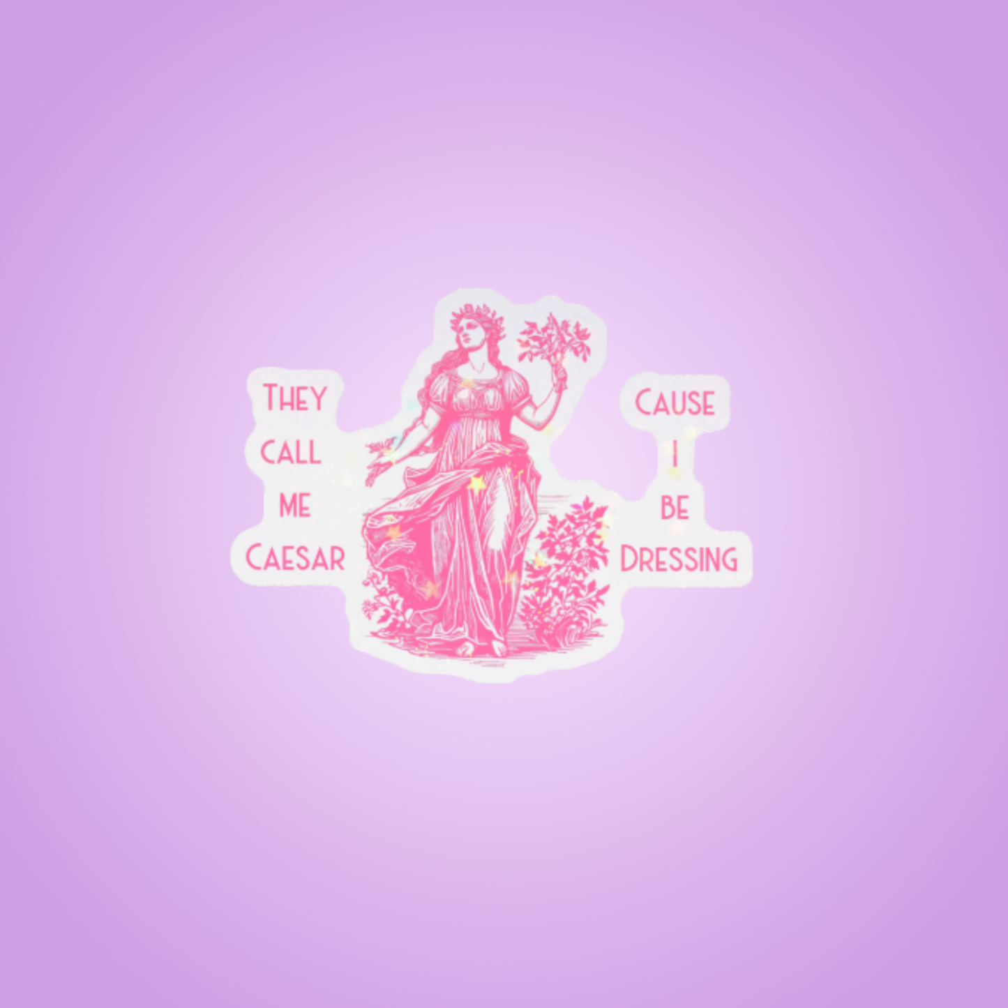 They Call Me Caesar Stickers