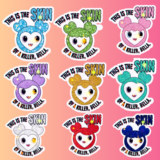 This is the Skin of a Killer Bella Twice Laburi Sticker