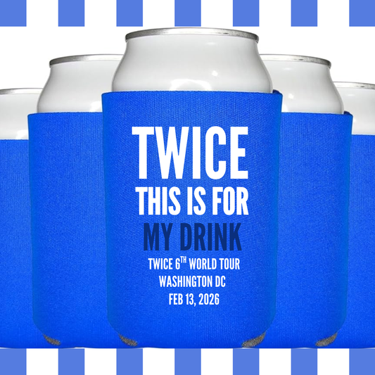 TWICE This is For Tour Koozies
